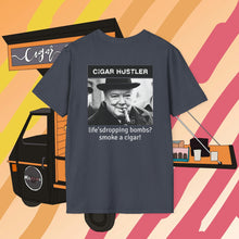 Load image into Gallery viewer, Cigar Hustler 
Winston Churchill life’s dropping bombs T-Shirt (Multiple Color Options)
